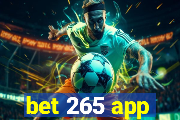 bet 265 app