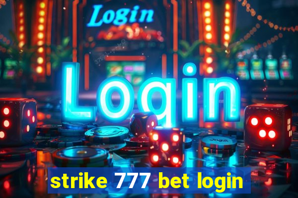 strike 777 bet login