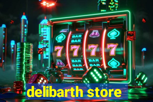 delibarth store