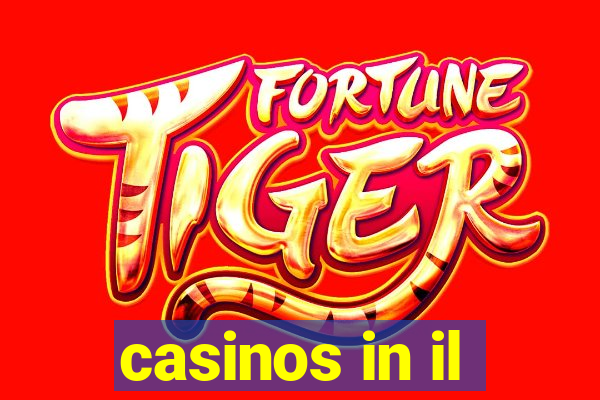 casinos in il