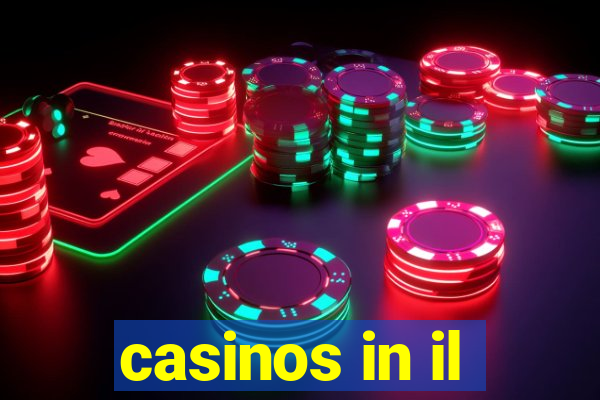 casinos in il