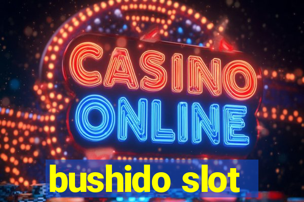 bushido slot