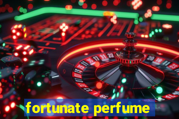 fortunate perfume