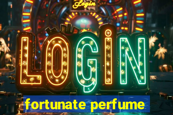 fortunate perfume