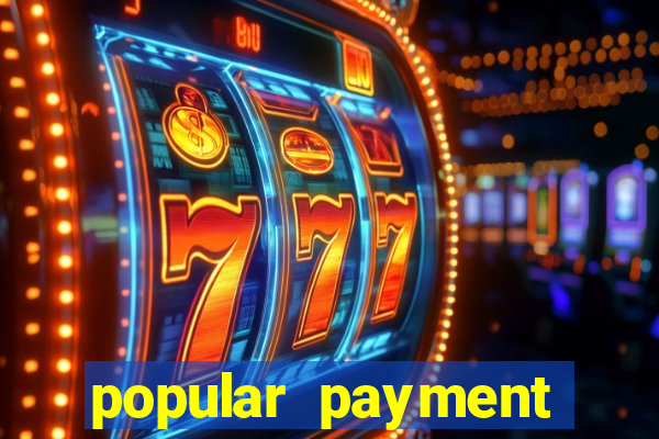 popular payment methods online casinos