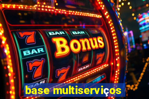 base multiserviços