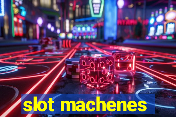 slot machenes