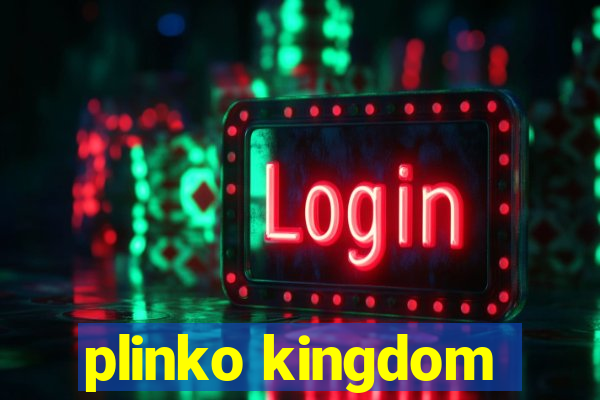 plinko kingdom