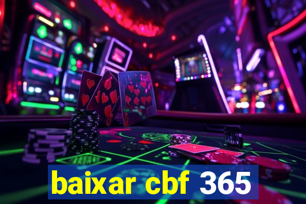 baixar cbf 365