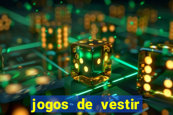 jogos de vestir click jogos