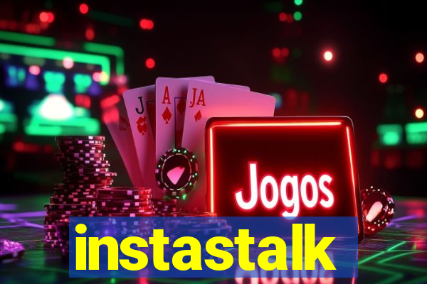 instastalk