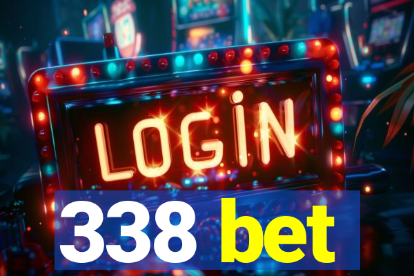 338 bet