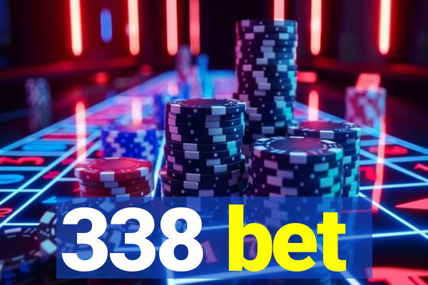 338 bet