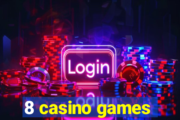 8 casino games