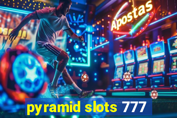 pyramid slots 777