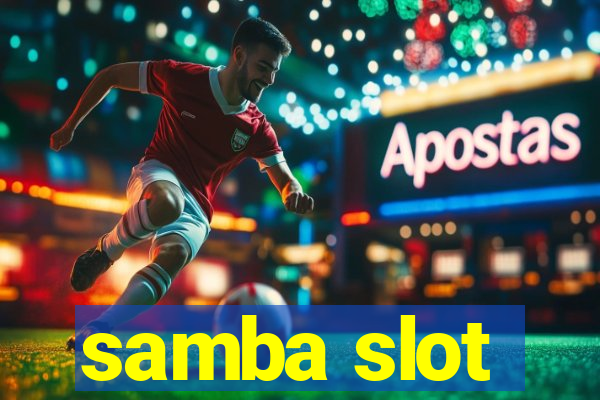 samba slot