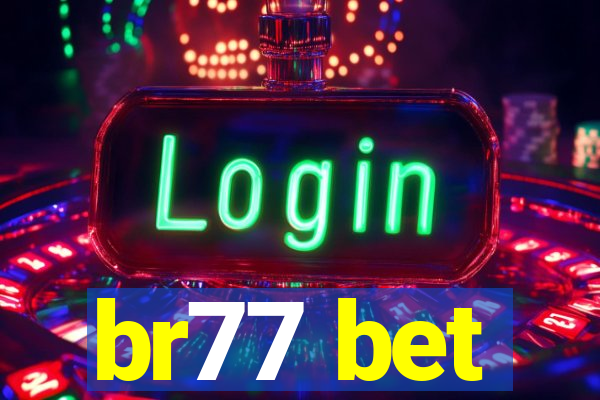 br77 bet