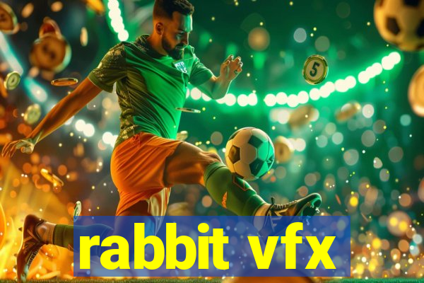 rabbit vfx