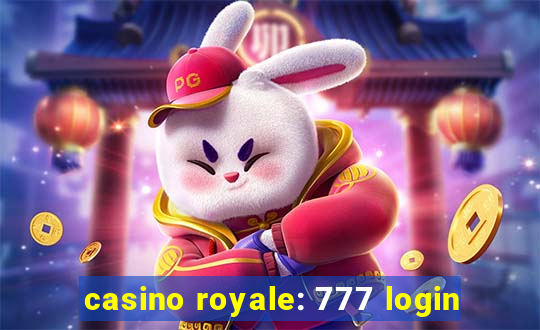 casino royale: 777 login