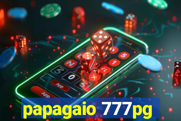 papagaio 777pg