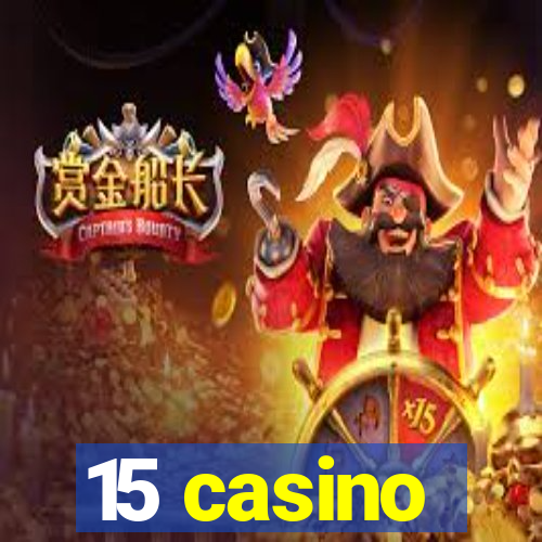 15 casino