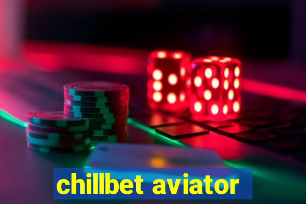 chillbet aviator