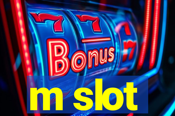 m slot