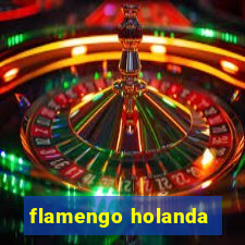 flamengo holanda