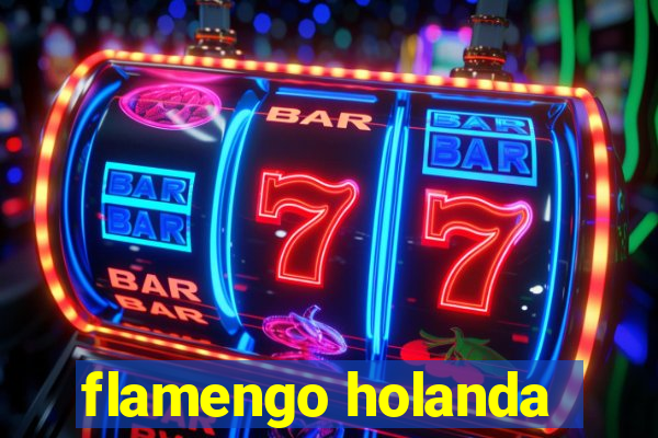 flamengo holanda