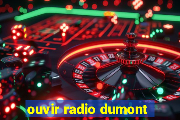 ouvir radio dumont