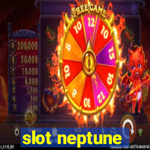 slot neptune