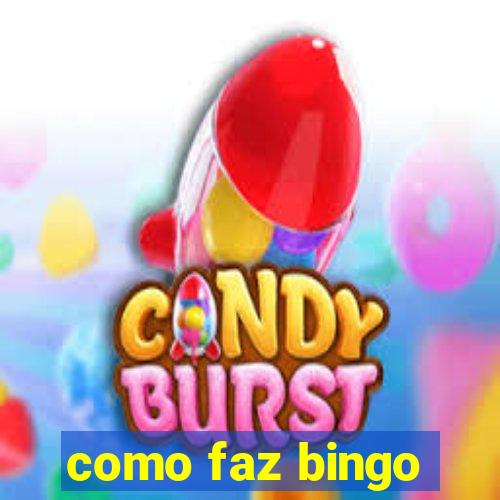 como faz bingo