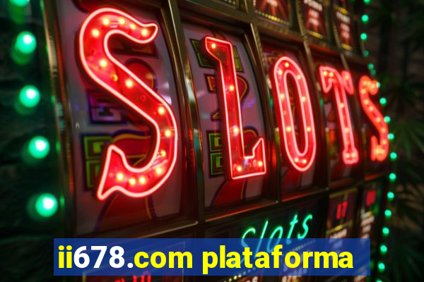 ii678.com plataforma