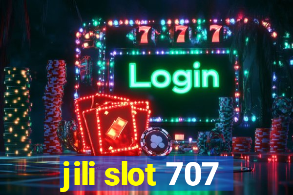 jili slot 707