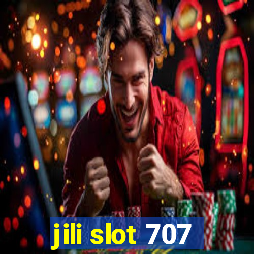 jili slot 707