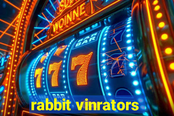 rabbit vinrators