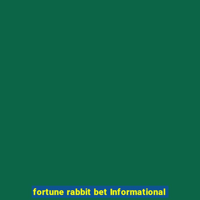 fortune rabbit bet Informational