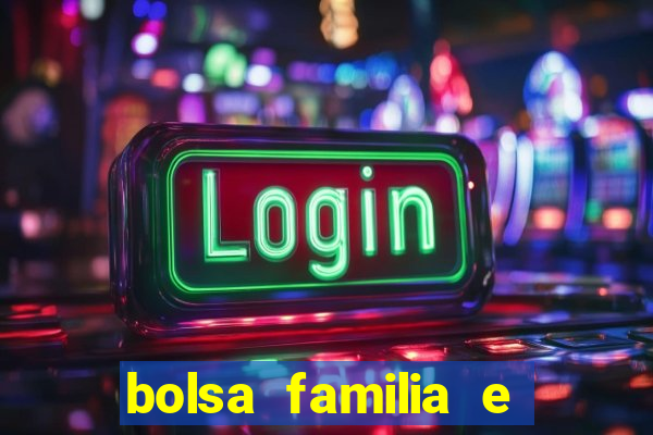 bolsa familia e jogo do tigrinho