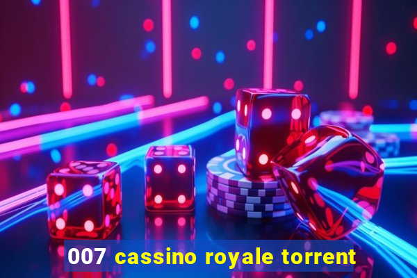 007 cassino royale torrent