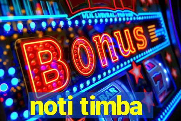 noti timba