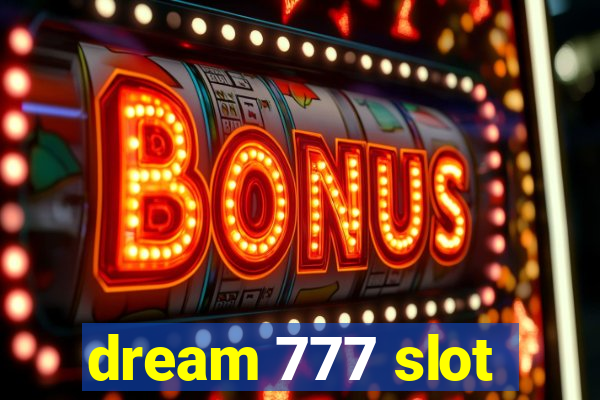 dream 777 slot