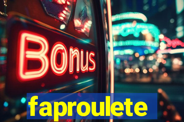 faproulete