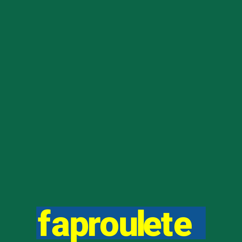 faproulete