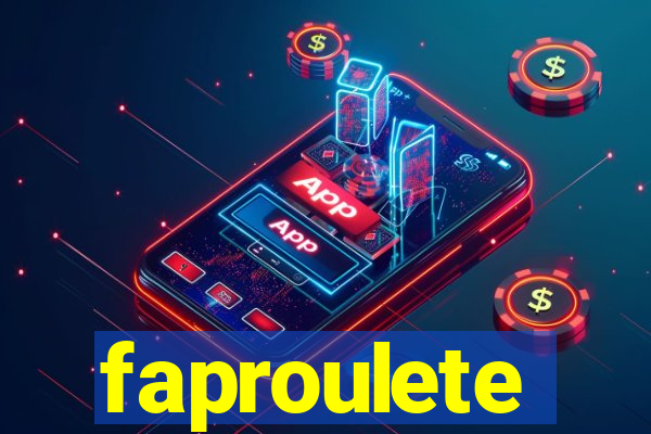 faproulete