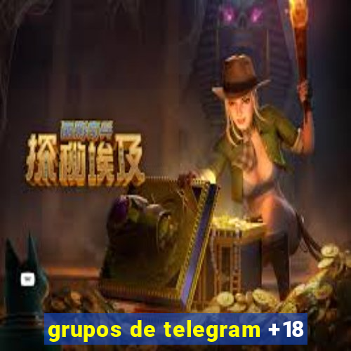 grupos de telegram +18