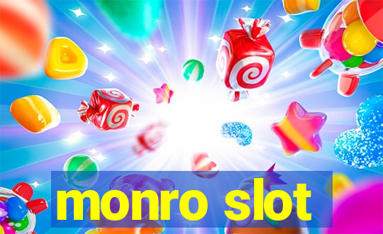 monro slot