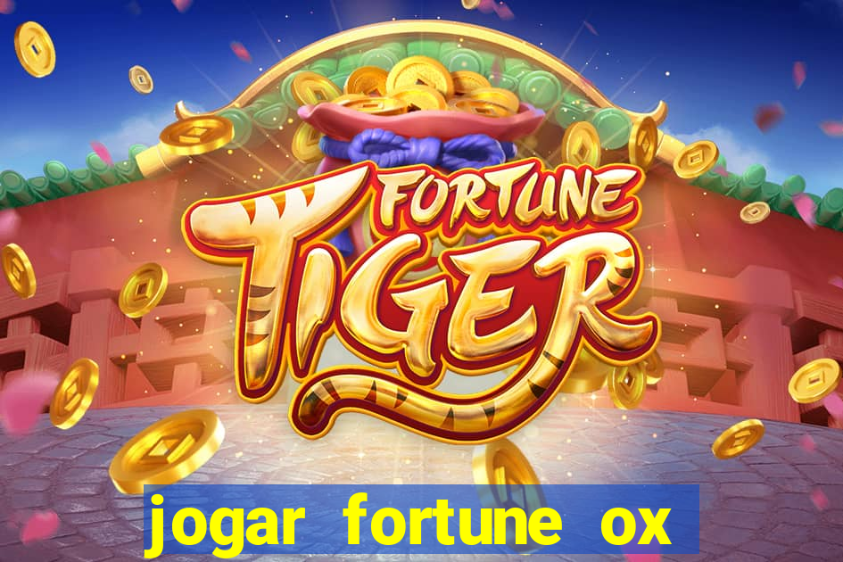 jogar fortune ox demo grátis