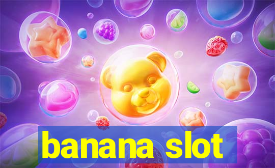 banana slot