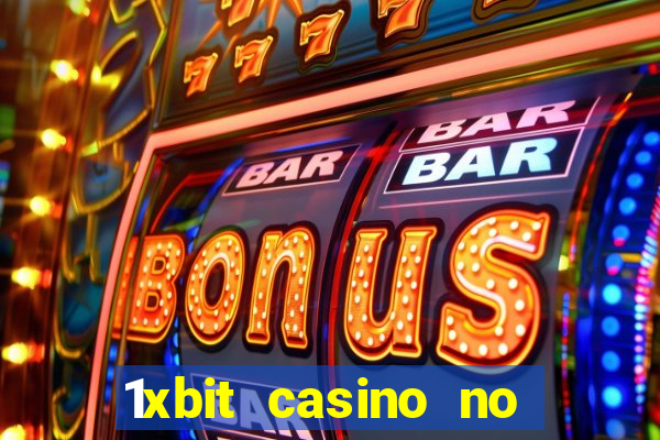 1xbit casino no deposit bonus codes