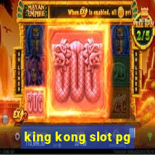 king kong slot pg